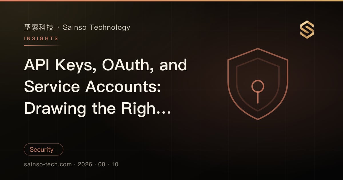 API Keys, OAuth, and Service Accounts: Drawing the Right Identity Boundaries