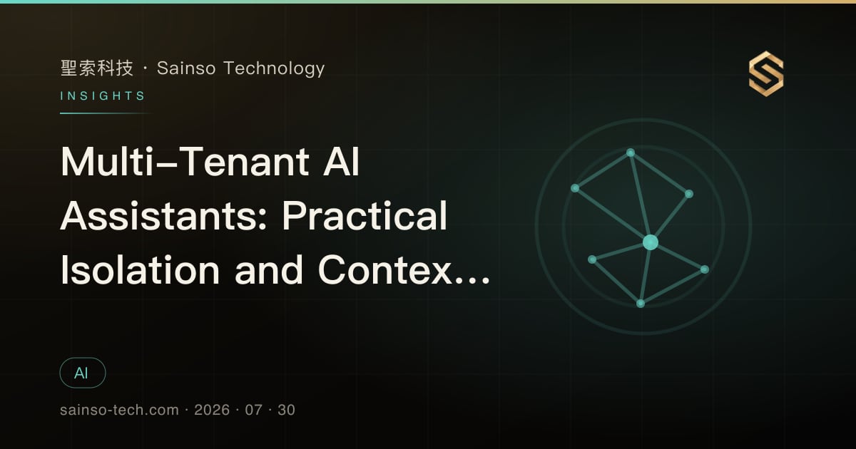 Multi-Tenant AI Assistants: Practical Isolation and Context Management