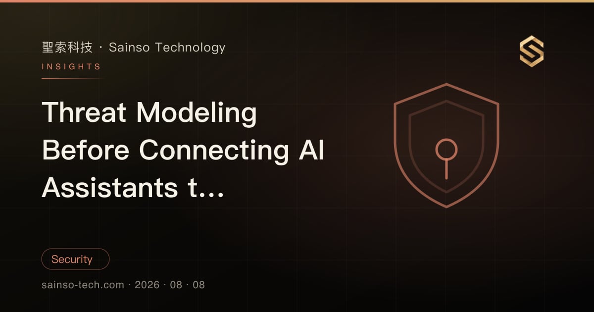 Threat Modeling Before Connecting AI Assistants to Internal Systems