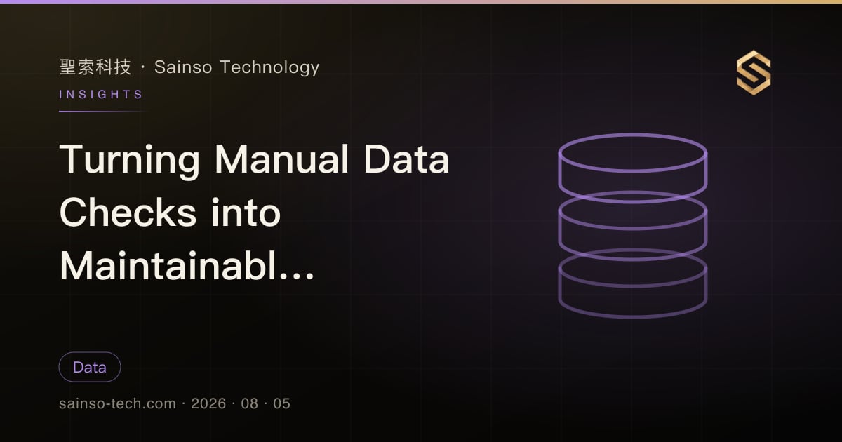 Turning Manual Data Checks into Maintainable Automated Rules